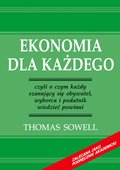 ebooki: Ekonomia dla każdego - czyli o czym każdy szanujący się obywatel, wyborca i podatnik wiedzieć powinni - ebook