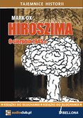 audiobooki: Hiroszima 6 sierpnia 1945 roku - audiobook