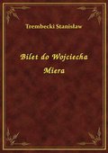 ebooki: Bilet do Wojciecha Miera - ebook