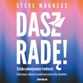 Dasz radę! Sztuka pokonywania trudności. Zadziwiające odkrycia o prawdziwej naturze siły charakteru - audiobook