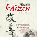 Rozwój osobisty: Filozofia Kaizen. Małymi krokami ku doskonałościb - audiobook