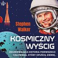 Literatura faktu: Kosmiczny wyścig. Zdumiewająca historia pierwszego człowieka, który opuścił Ziemię - audiobook