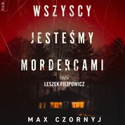 : Wszyscy jesteśmy mordercami - audiobook