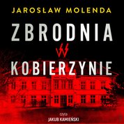 : Zbrodnia w Kobierzynie - audiobook