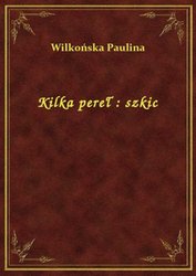 : Kilka pereł : szkic - ebook