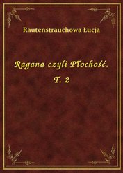 : Ragana czyli Płochość. T. 2 - ebook