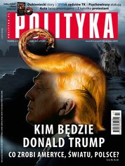 : Polityka - e-wydanie – 47/2016
