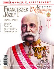 : Pomocnik Historyczny Polityki - e-wydanie – Biografie - Franciszek Józef I