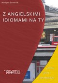 Języki i nauka języków: Z Angielskimi Idiomami na Ty - ebook