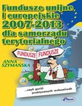 prawo: Fundusze Unii Europejskiej 2007-2013 dla samorządów terytorialnych - ebook