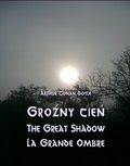 Groźny cień - The Great Shadow - La Grande Ombre - ebook