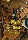 Dokument, literatura faktu, reportaże, biografie: Księga sybillińska o przyszłości - ebook