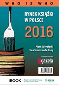 Rynek ksiązki w Polsce 2016. Who is who - ebook