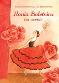 Hania Baletnica na scenie - ebook