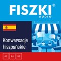 Języki i nauka języków: FISZKI audio - hiszpański - Konwersacje - audiobook