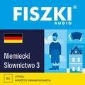 Języki i nauka języków: FISZKI audio - niemiecki - Słownictwo 3 - audiobook