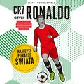 Dokument, literatura faktu, reportaże, biografie: CR7, czyli Ronaldo. Najlepsi piłkarze świata - audiobook