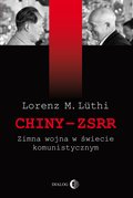 Chiny-ZSRR. Zimna wojna w świecie komunistycznym - ebook