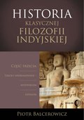 Historia klasycznej filozofii indyjskiej. Część trzecia: szkoły niebramińskie - adżiwikizm i dżinizm - ebook