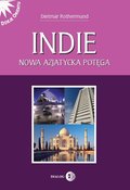 Indie. Nowa azjatycka potęga  - ebook
