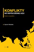 Konflikty we współczesnej Azji. Studium przypadków  - ebook