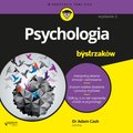 psychologia: Psychologia dla bystrzaków. Wydanie II  - audiobook