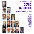 audiobooki: Giganci Psychologii. Rozmowy na miarę XXI wieku - audiobook