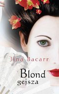 Erotyka: Blond gejsza - ebook