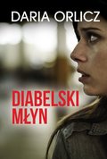 Kryminał, sensacja, thriller: Diabelski młyn - ebook