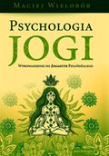 psychologia: Psychologia jogi. Wprowadzenie do Jogasutr Patańdźalego - audiobook