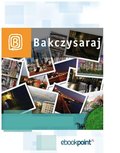 Wakacje i podróże: Bakczysaraj. Miniprzewodnik - ebook