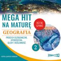 Naukowe i akademickie: Mega hit na maturę. Geografia 2. Procesy egzogeniczne. Hydrosfera. Gleby i roślinność - audiobook