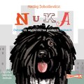 Dla dzieci i młodzieży: Nuka. Owczarek węgierski na polskich nizinach - audiobook