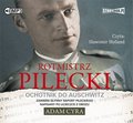 audiobooki: Rotmistrz Pilecki. Ochotnik do Auschwitz - audiobook