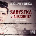 dokument, literatura faktu, reportaże: Sadystka z Auschwitz - audiobook