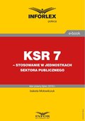 KSR 7 - stosowanie w jednostkach sektora publicznego - ebook