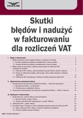 Biznes: Skutki błędów i nadużyć w fakturowaniu dla rozliczeń VAT - ebook