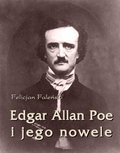 Literatura piękna, beletrystyka: Edgar Allan Poe i jego nowele - ebook