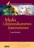 Dokument, literatura faktu, reportaże, biografie: Media i dziennikarstwo internetowe - ebook