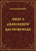 ebooki: Anna Z Grabianków Raciborowska - ebook
