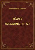 Józef Balsamo T III - ebook