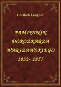 Pamiętnik Dorożkarza Warszawskiego 1832- 1857 - ebook