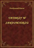 Tatarzy W Sandomierzu - ebook