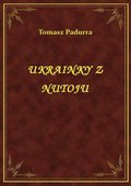 Ukrainky Z Nutoju - ebook