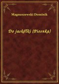 Do jaskółki (Piosnka) - ebook