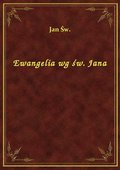 Ewangelia wg św. Jana - ebook