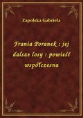 Frania Poranek : jej dalsze losy : powieść współczesna - ebook