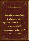 Notatka Lelewela do Krukowieckiegoz końcem sierpnia 1831 r. ("Kwartalnik historyczny", XL, nr 4, str. 107-108) - ebook