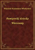 Pamiętniki dziecka Warszawy - ebook