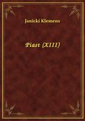 Piast (XIII) - ebook